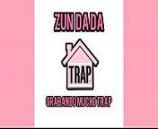 Zun Da Da - Grabando Mucho Trap from canaww da