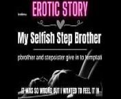 My Selfish Step Brother from audio brother sister sex storie hindi