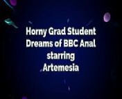 Horny Grad Student Dreams Of BBC Anal from grad sex xxx com