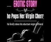 She Pops Her Virgin Cherry from erotic audio pop my cherry audio only