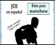 Reto para masturbarse . ¿Podrás llegar hasta el final? (Voz española). from retv