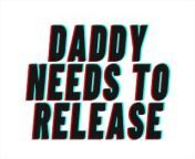 (AUDIO PORN) Daddy Needs To Release [M4F][Make Daddy Cum Sweetie] from audio sex panjabi suhagrat