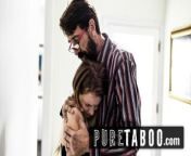 PURE TABOO Dad Manipulates Step-Daughter Into Sex from manipulation