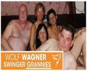 Hot swinger party with ugly grannies and grandpas! WOLF WAGNER from heiße oma