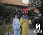 Trailer-Royal Concubine Ordered To Satisfy Great General-Chen Ke Xin-MD-0045-Best Original Asia Porn from imperiao