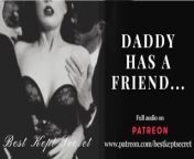 Daddy Brought His Friend To Play... - THREESOME PATREON TEASER - AUDIO ASMR - PORN FOR WOMEN from kittyklaw asmr demon lewd patreon ear licking video