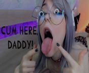 CAT GIRL WITH GLASSES BEGS YOU TO CUM ON HER SLOBBERY AHEGAO FACE from saliva cam