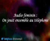 On jouit ensemble au téléphone. audio féminin VF from mp3 siver daddıes