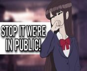 Embarassing Komisan in public!- Eating Her Out under her skirt 🍑 - Audio Erotic Roleplay from hentai de nagatoro san