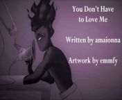 You Don't Have to Love Me - Written by amaionna from xxx artis ind筹拷鍞筹傅锟藉敵澶氾拷鍞筹拷鍞筹拷锟藉敵锟斤拷鍞炽