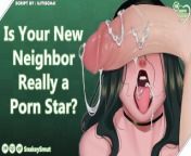 Is Your New Neighbor Really a Porn Star? [Audio Porn] [Award Winning Holes] [Professional Slut] from star jalsha poribar award 2015karala antyian naika son