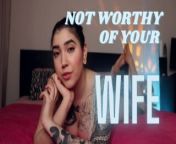 Not Worthy of Your Wife by Devillish Goddess Ileana from ileana offlcial