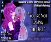 【SFW Wholesome ASMR Audio Roleplay】 &quot;You're Not Leaving the Bed&quot; | Girlfriend X Listener 【F4A】 from f re