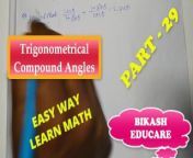 Compound Angles Math Slove By Bikash Educare Episode 29 from indian teachers kothailakshmi abasa sex video