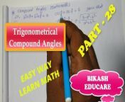 Compound Angles Math Slove By Bikash Educare Episode 28 from indian teacher sex 3gp