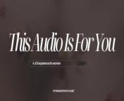 (Erotic Audio for Women) This Audio Is For You from 11 ue